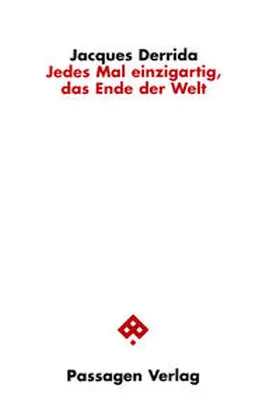 Derrida / Engelmann |  Jedes Mal einzigartig, das Ende der Welt | Buch |  Sack Fachmedien