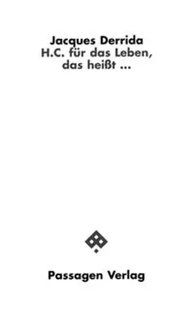 Derrida / Engelmann |  H.C. für das Leben, das heißt... | Buch |  Sack Fachmedien