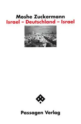 Zuckermann |  Israel - Deutschland - Israel | Buch |  Sack Fachmedien