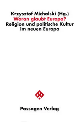 Michalski |  Woran glaubt Europa? | Buch |  Sack Fachmedien