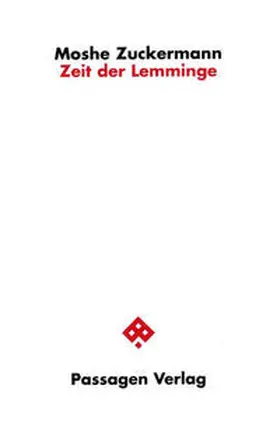 Zuckermann / Engelmann |  Zeit der Lemminge | Buch |  Sack Fachmedien