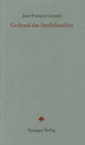 Lyotard / Engelmann |  Grabmal des Intellektuellen | Buch |  Sack Fachmedien