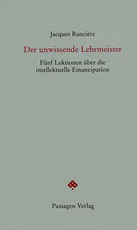 Rancière / Engelmann | Der unwissende Lehrmeister | Buch | 978-3-85165-885-9 | www.sack.de