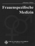 Huber |  Frauenspezifische Medizin | Buch |  Sack Fachmedien
