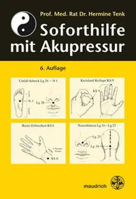 Tenk |  Soforthilfe mit Akupressur | Buch |  Sack Fachmedien