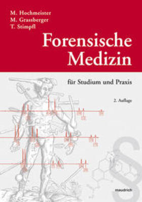 Hochmeister / Grassberger / Stimpfl | Forensische Medizin für Studium und Praxis | Buch | 978-3-85175-859-7 | sack.de