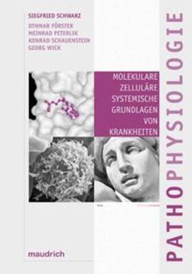 Schwarz / Förster / Peterlik |  Pathophysiologie | Buch |  Sack Fachmedien