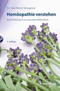 Steingassner |  Homöopathie verstehen | Buch |  Sack Fachmedien