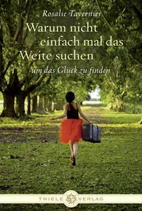 Tavernier |  Warum nicht einfach mal das Weite suchen | Buch |  Sack Fachmedien