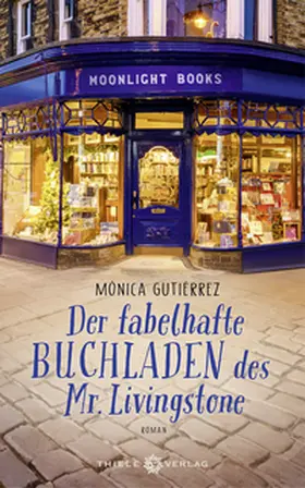 Gutiérrez / Zickmann |  Der fabelhafte Buchladen des Mr. Livingstone | Buch |  Sack Fachmedien