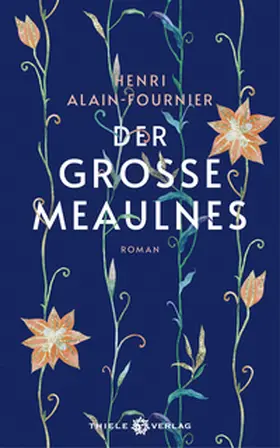 Alain-Fournier |  Der große Meaulnes | Buch |  Sack Fachmedien