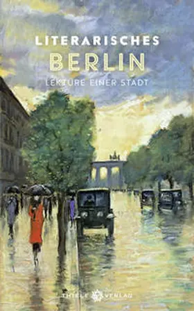 Thiele | Literarisches Berlin | Buch | 978-3-85179-499-1 | www.sack.de