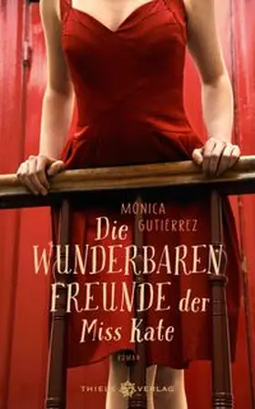 Gutiérrez |  Die wunderbaren Freunde der Miss Kate | Buch |  Sack Fachmedien