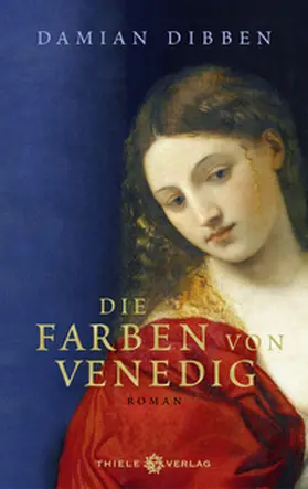 Dibben |  Die Farben von Venedig | Buch |  Sack Fachmedien