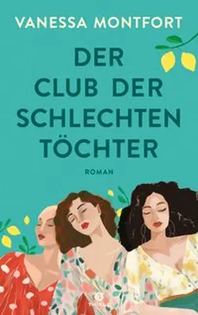 Montfort |  Der Club der schlechten Töchter | Buch |  Sack Fachmedien