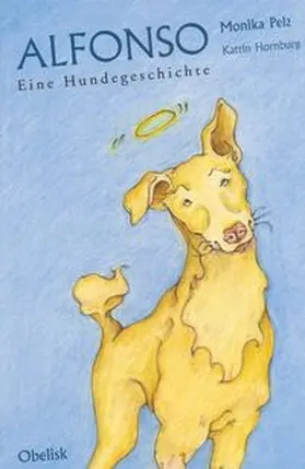 Pelz |  Alfonso - Eine Hundegeschichte | Buch |  Sack Fachmedien