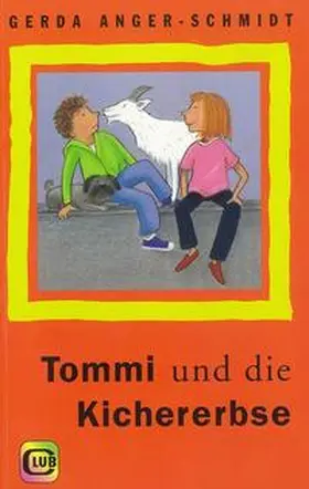 Anger-Schmidt |  Tommi und die Kichererbse | Buch |  Sack Fachmedien