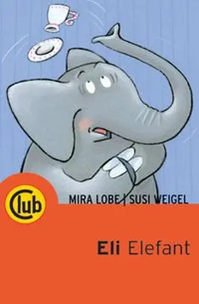 Lobe |  Eli Elefant | Buch |  Sack Fachmedien