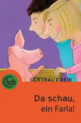 Seib |  Da schau, ein Farla! | Buch |  Sack Fachmedien