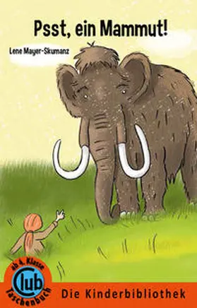 Mayer-Skumanz |  Psst - ein Mammut! | Buch |  Sack Fachmedien