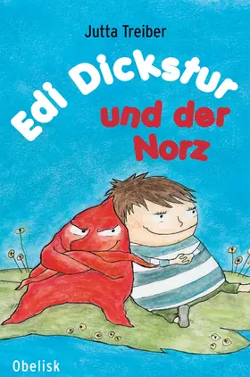 Treiber |  Edi Dickstur und der Norz | eBook | Sack Fachmedien