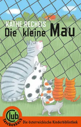 Recheis |  Die kleine Mau | Buch |  Sack Fachmedien
