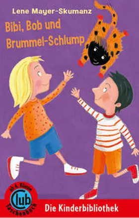 Mayer Skumanz |  Bibi, Bob und Brummelschlump | Buch |  Sack Fachmedien