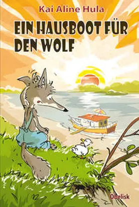 Hula |  Ein Hausboot für den Wolf | Buch |  Sack Fachmedien