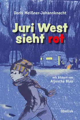Meißner-Johannknecht |  Juri West sieht rot | Buch |  Sack Fachmedien