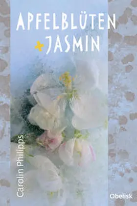 Phillips | Apfelblüten und Jasmin | Buch | 978-3-85197-863-6 | www.sack.de