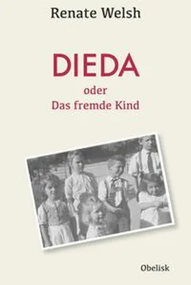 Welsh |  DIEDA oder das fremde Kind | Buch |  Sack Fachmedien