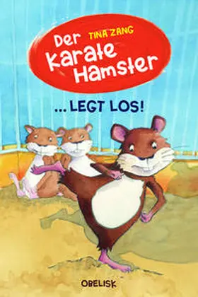 Zang | Der Karatehamster legt los! | Buch | 978-3-85197-905-3 | www.sack.de