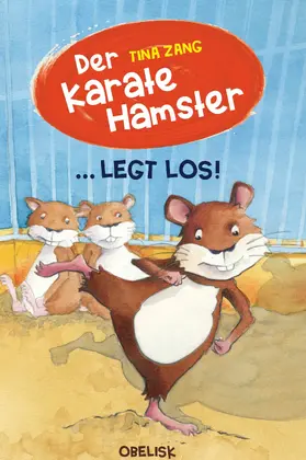 Zang |  Der Karatehamster legt los! | eBook | Sack Fachmedien