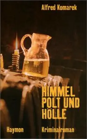 Komarek |  Himmel, Polt und Hölle | Buch |  Sack Fachmedien