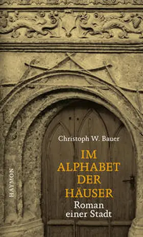 Bauer | Im Alphabet der Häuser | Buch | 978-3-85218-546-0 | www.sack.de