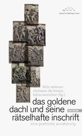 Mitterer / Morscher / hintze |  das goldene dachl und seine rätselhafte inschrift | Buch |  Sack Fachmedien