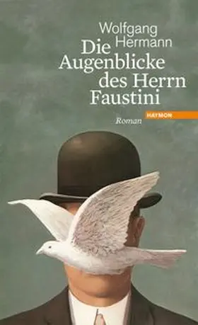Hermann | Die Augenblicke des Herrn Faustini | Buch | 978-3-85218-696-2 | www.sack.de