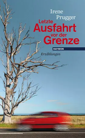 Prugger |  Letzte Ausfahrt vor der Grenze | eBook | Sack Fachmedien