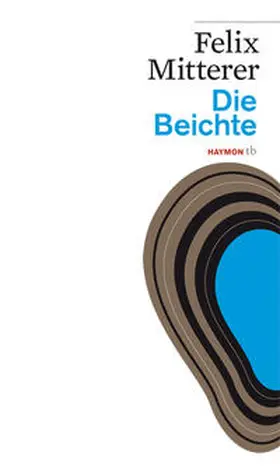 Mitterer |  Die Beichte | Buch |  Sack Fachmedien