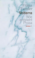 Tumler |  Volterra. Wie entsteht Prosa | eBook | Sack Fachmedien