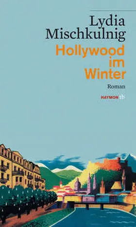 Mischkulnig |  Hollywood im Winter | Buch |  Sack Fachmedien