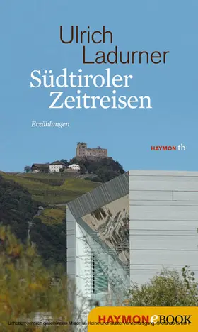Ladurner | Südtiroler Zeitreisen | E-Book | www.sack.de
