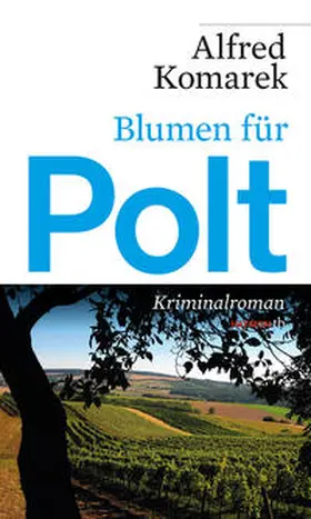 Komarek |  Blumen für Polt | Buch |  Sack Fachmedien