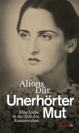 Dür |  Unerhörter Mut | Buch |  Sack Fachmedien
