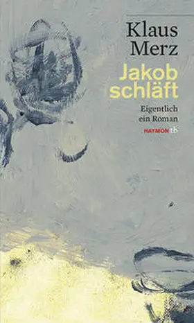 Merz |  Jakob schläft | Buch |  Sack Fachmedien