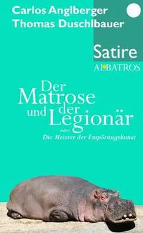Duschlbauer / Anglberger |  Der Matrose und der Legionär | Buch |  Sack Fachmedien