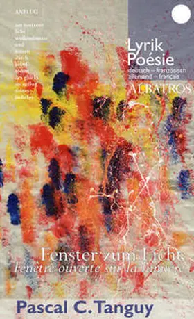 Tanguy |  Fenster zum Licht/Fenêtre ouverte sur la lumière | Buch |  Sack Fachmedien