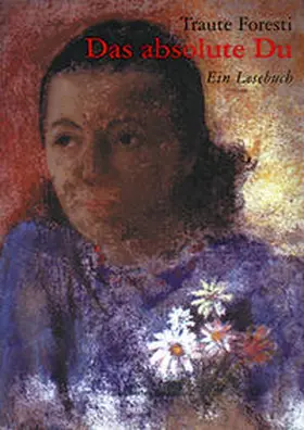 Foresti / Pils |  Das absolute Du | Buch |  Sack Fachmedien