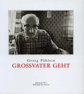 Pöhlein / Pils |  Großvater geht | Buch |  Sack Fachmedien