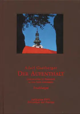Gastberger / Pils |  Der Aufenthalt | Buch |  Sack Fachmedien